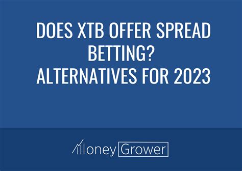xtb spread betting|New Spreads Offer .